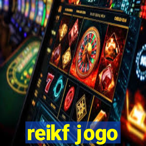 reikf jogo